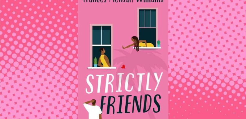 Win a copy of Strictly Friends by Frances Mensah Williams in this week's Fabulous book competition | The Sun
