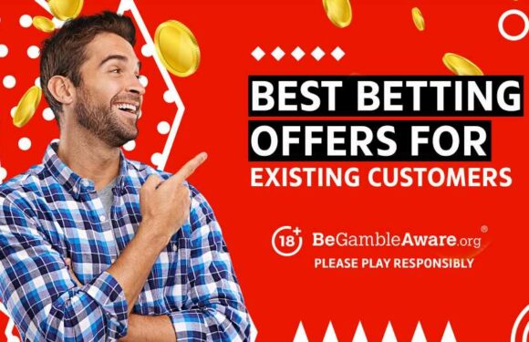 Best Betting Offers for Existing Customers: July 2023 Offers | The Sun