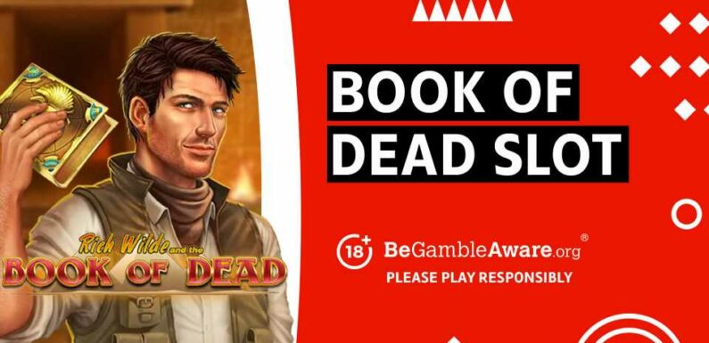 Book of Dead slot review: RTP, bonuses and tips | The Sun