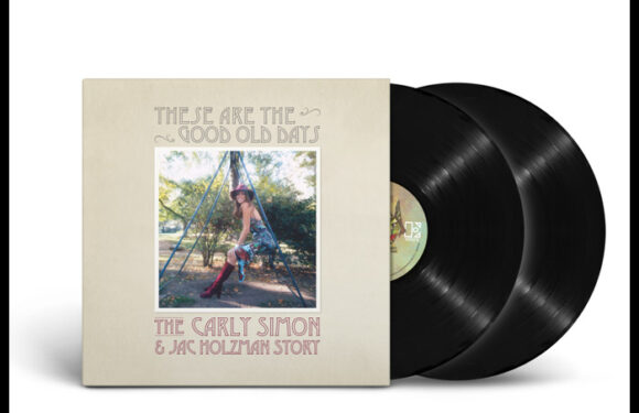 New Carly Simon Album Collects Songs From Early Days With Elektra Records