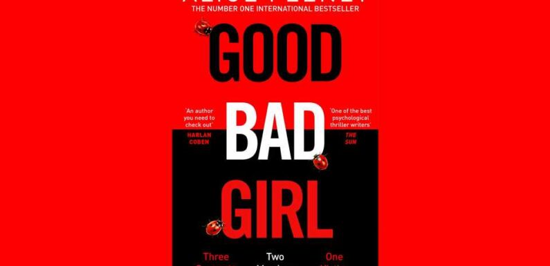 Win a copy of Good Bad Girl by Alice Feeney in this week's Fabulous book competition | The Sun