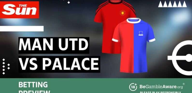 Manchester United vs Crystal Palace betting preview: odds and predictions | The Sun