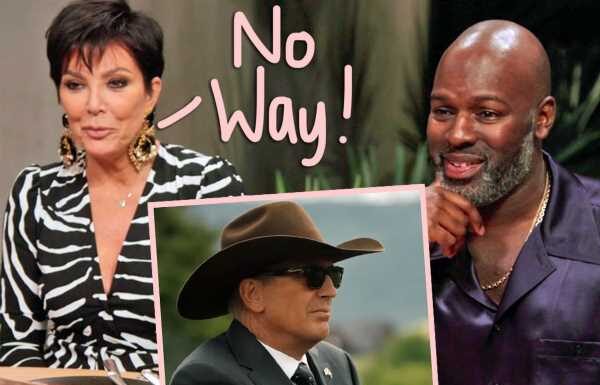 OMG! Kris Jenner Made Corey Gamble Turn Down Yellowstone Role – Because She Was Jealous?!