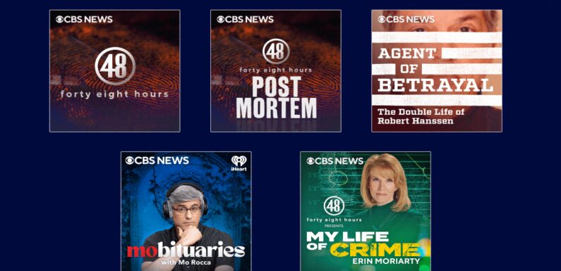 ‘48 Hours’ Spinoff & Robert Hanssen Series Lead CBS News & Paramount Audio’s Latest Podcast Slate