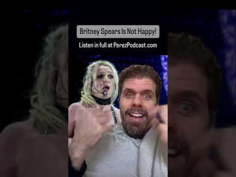 Britney Spears Is Not Happy! | Perez Hilton