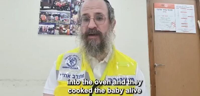 Hamas killers 'roasted babies in an oven'