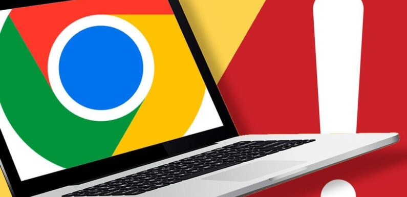 All Chrome users placed on red alert – check your browser now